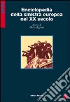 Enciclopedia della sinistra europea nel XX secolo libro