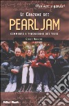 Le canzoni dei Pearl Jam libro
