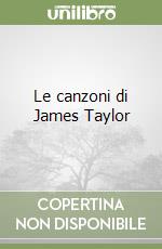 Le canzoni di James Taylor libro