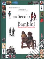 Un secolo di bambini. Racconti del Novecento libro