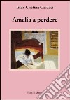 Amalia a perdere libro