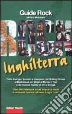 Inghilterra. Dalla swimgin' London a Liverpool libro