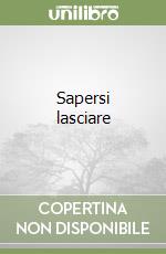 Sapersi lasciare