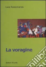 La voragine. Una cronaca della periferia di Napoli