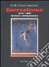 Surrealismo 1919-1969. Ribellione e immaginazione libro