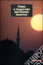 Fiabe e leggende dal mondo islamico