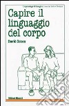 Capire il linguaggio del corpo libro di Cohen David Troiano M. (cur.)