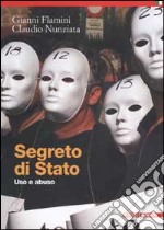 Segreto di Stato. Uso e abuso libro