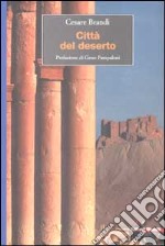 Città del deserto libro