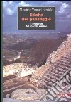 Etiche del paesaggio. Il progetto del mondo umano libro di Venturi Ferriolo Massimo