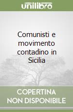 Comunisti e movimento contadino in Sicilia