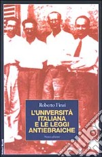 L'Università italiana e le leggi antiebraiche