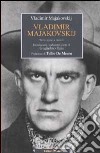 Vladimir Majakovskij. Testo russo a fronte libro di Majakovskij Vladimir Ruiu G. (cur.)