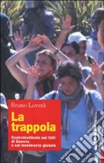 La trappola. Controinchiesta sui fatti di Genova e sul movimento globale