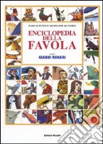 Enciclopedia della favola. Fiabe di tutto il mondo per 365 giorni libro