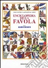 Enciclopedia della favola. Fiabe di tutto il mondo per 365 giorni libro di Rodari G. (cur.)