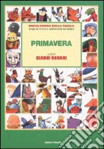 Enciclopedia della favola. Fiabe di tutto il mondo per 365 giorni. Primavera libro