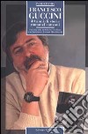 Francesco Guccini. 40 anni di storie, romanzi, canzoni libro