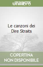 Le canzoni dei Dire Straits libro