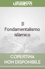 Il Fondamentalismo islamico libro