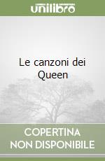 Le canzoni dei Queen libro