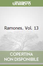 Ramones. Vol. 13