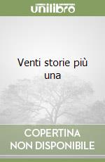 Venti storie più una libro