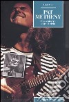 Pat Metheny. Una chitarra oltre il cielo libro di Viva Luigi