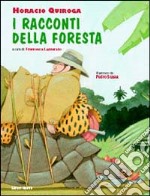 I racconti della foresta libro