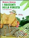 I racconti della foresta libro