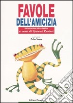 Favole dell'amicizia libro