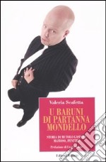 U Baruni di Partanna Mondello. Storia di Mutolo Gaspare mafioso, pentito