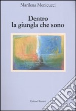 Dentro la giungla che sono libro