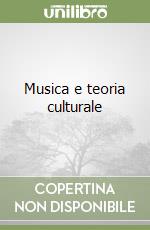 Musica e teoria culturale