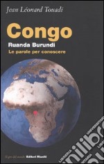 Congo, Ruanda, Burundi. Le parole per conoscere