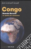 Congo, Ruanda, Burundi. Le parole per conoscere libro