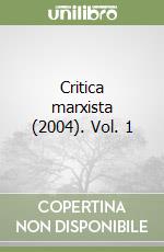 Critica marxista (2004). Vol. 1 libro