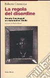 La regola del disordine. Renato Caccioppoli, un matematico ribelle libro