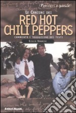 Le canzoni dei Red Hot Chili Peppers libro