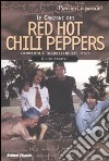 Le canzoni dei Red Hot Chili Peppers libro di Nannini Giulio