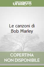 Le canzoni di Bob Marley