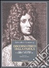 Discorso fisico della parola. Con la lettera a Gabriel Cossart S. J. libro