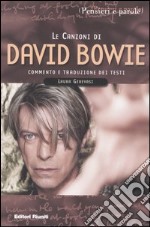 Le canzoni di David Bowie. Commento e traduzione dei testi