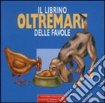 Il librino oltremare delle favole libro