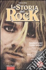 La storia del rock. Vol. 10: Smells like teen spirit libro