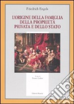 L'origine della famiglia, della proprietà privata e dello Stato libro