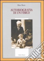 Autobiografia di un fisico