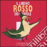 Il librino rosso delle favole libro