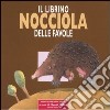 Il librino nocciola delle favole libro