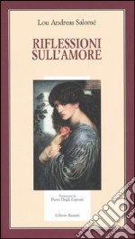 Riflessioni sull'amore libro